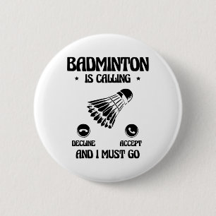 Funny Badminton Player Love Shuttle Design 21  Button