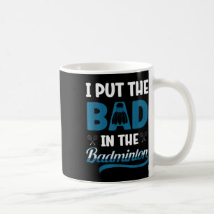 Funny Badminton Player Shuttle Badminton Lover Coffee Mug