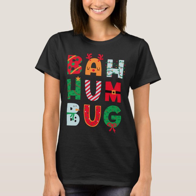 Funny Bah Humbug Holiday  T-Shirt (Front)