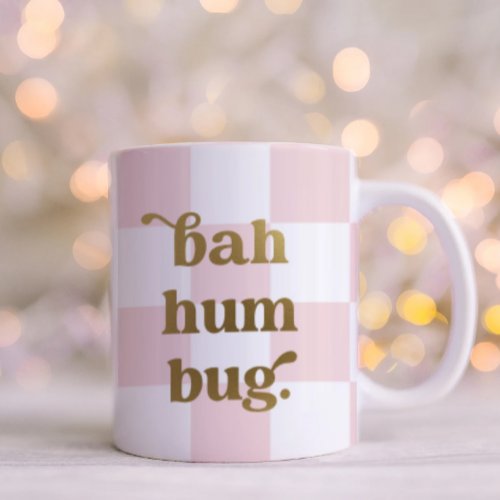 Funny Bah Humbug Typography Checkered Pink Coffee Mug