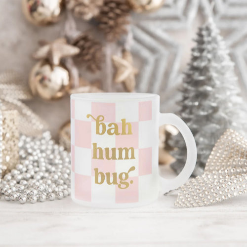 Funny Bah Humbug Typography Checkered Pink Frosted Glass Coffee Mug
