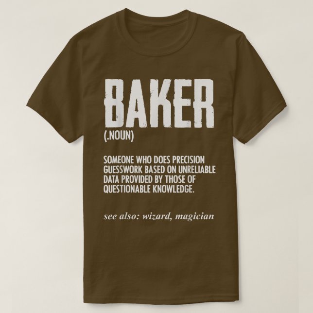 Funny Baker Definition Baking for Pastry Chef Brea T-Shirt (Design Front)