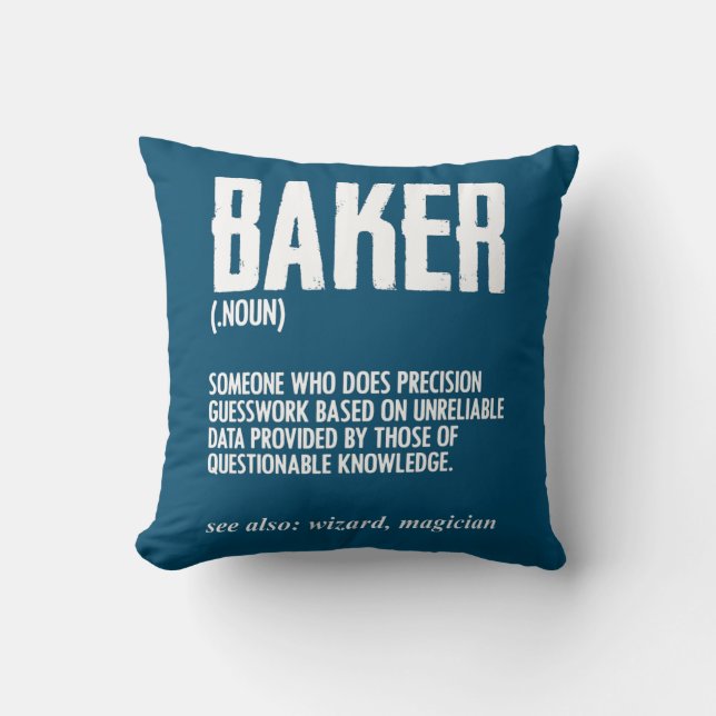 Funny Baker Definition Baking for Pastry Chef Throw Pillow (Front)