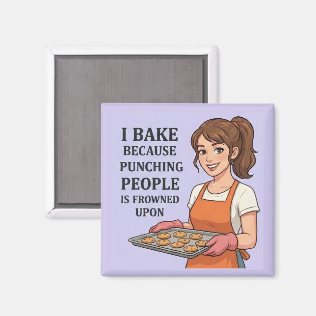 Funny Baker Gift Sarcastic Kitchen Humor Magnet (Front/Back)