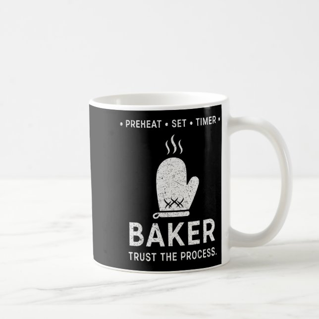 Funny Baker Trust The Process Baking Motivation  Coffee Mug (Right)