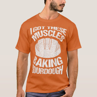 Funny Bakers Costume Baking Clothing Dough Bakery  T-Shirt