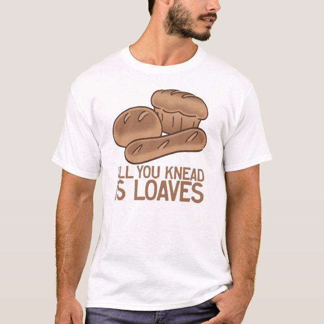 Funny Bakery Slogan T-Shirt (Front)