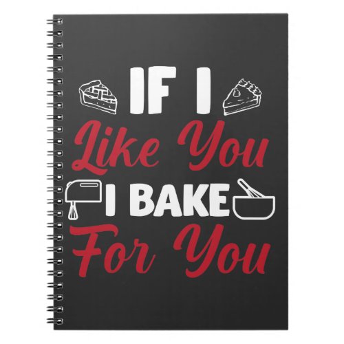 Funny Baking Bakery Gift for Baker Pastry Chef Notebook