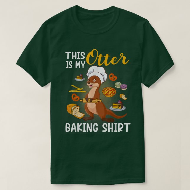 Funny Baking Confectioner Pastry Chef Baker I Otte T-Shirt (Design Front)