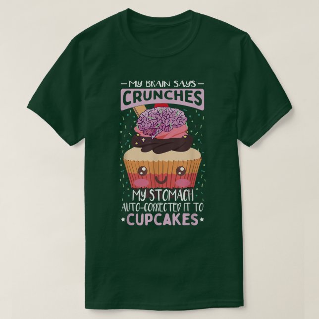 Funny Baking Cupcake Quote  Baking Cupcake Lover  T-Shirt (Design Front)