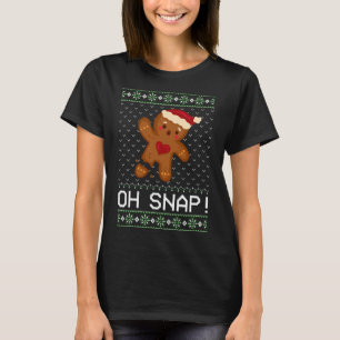 Funny Baking Oh Gingerbread Snap Ugly Christmas Gi T-Shirt
