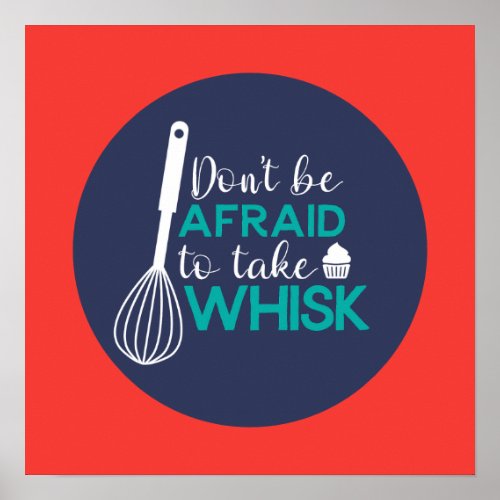 Funny Baking Take Whisk Typography Art Retro Color Poster