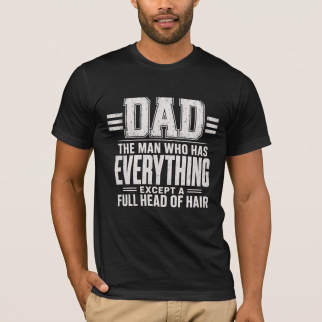 Funny Bald Dad Joke T-Shirt (Front)