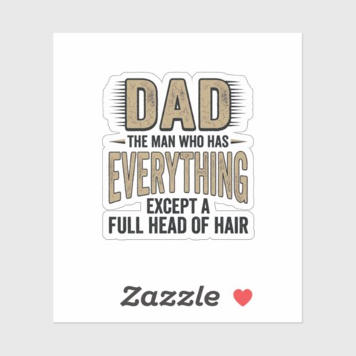 Funny Bald Dad Vintage Typography Shirt Design_1 Sticker
