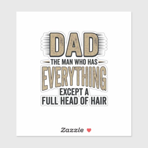 Funny Bald Dad Vintage Typography Shirt Design_1 Sticker