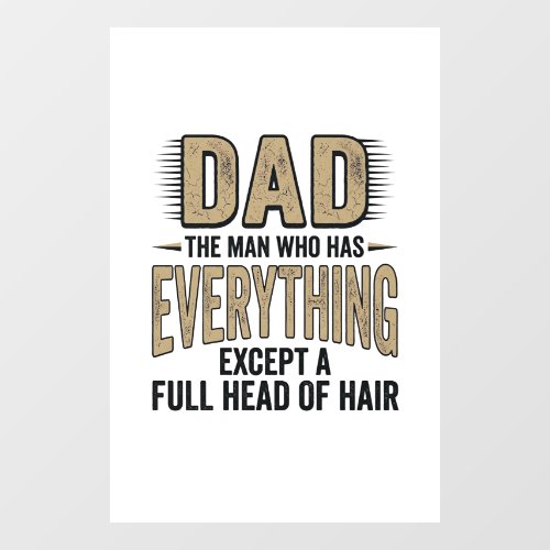 Funny Bald Dad Vintage Typography Shirt Design_1 Window Cling