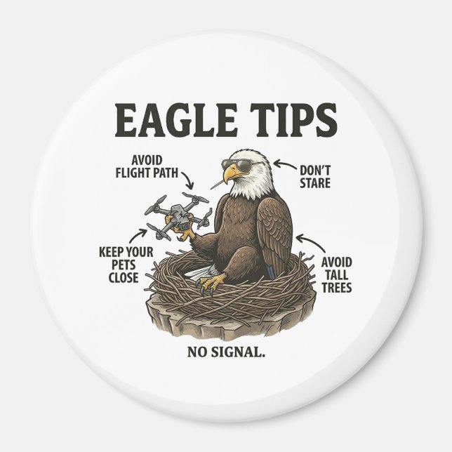 Funny Bald Eagle Tips Nature Survival Humor Magnet (Front)