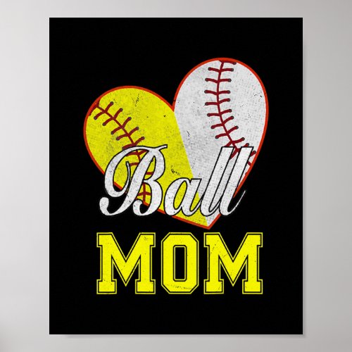 Funny Ball Mom Softball Baseball Gifts For Women Poster