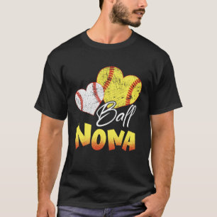 Funny Ball Nona Softball Baseball Gifts T-Shirt