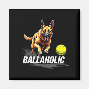 Funny Ballaholic Belgian Shepherd Dog Chasing Mali Magnet