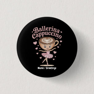 Funny Ballerina Cappuccina Italian Brainrot Meme Button