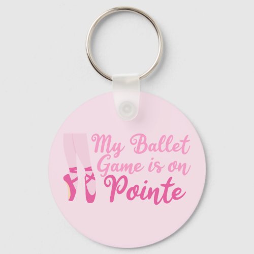 Funny Ballet Dancer Pun Ballerina Pink Slippers Keychain