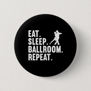 Funny Ballroom Design For Men Women Dance Ballroom Button