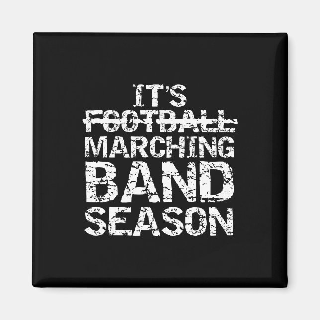 Funny Band Quote Gift Not Football It's Marching B Magnet (Front)
