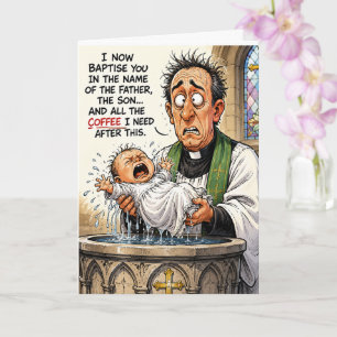 Funny Baptism Card – Crying Baby