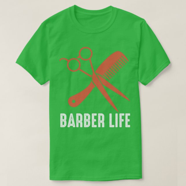 Funny Barber Quote Barber Life 2 T-Shirt (Design Front)