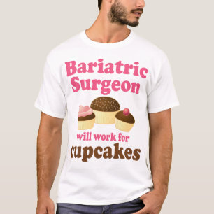 Funny Bariatric Surgeon T-Shirt
