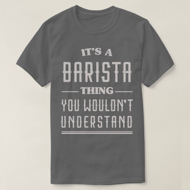 Funny Barista 2 T-Shirt (Design Front)