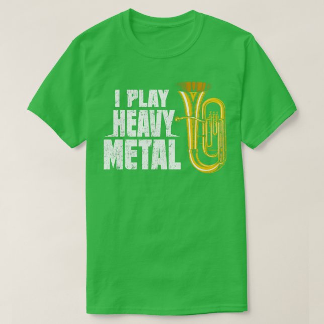 Funny Baritone Euphonium I Play Heavy Metal Distre T-Shirt (Design Front)