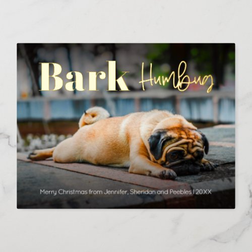 Funny Bark Humbug Minimal Custom Photo Foil Holiday Postcard