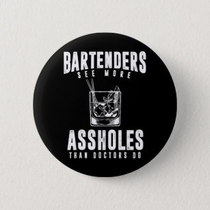Funny Bartender Alcohol Mixer Barkeeper Joke Button