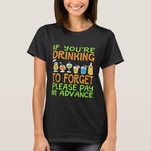 Funny Bartender Gift Pay in Advance Joke T_Shirt