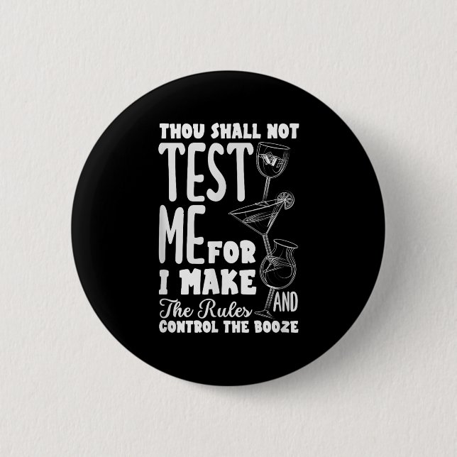 Funny Bartender Thou Shall Not Test Me Quote  Button (Front)