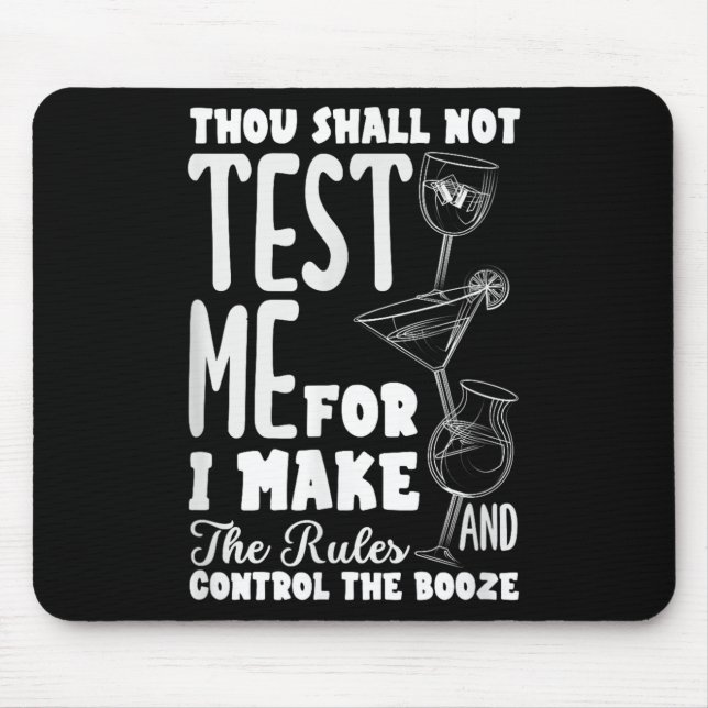 Funny Bartender Thou Shall Not Test Me Quote  Mouse Pad (Front)