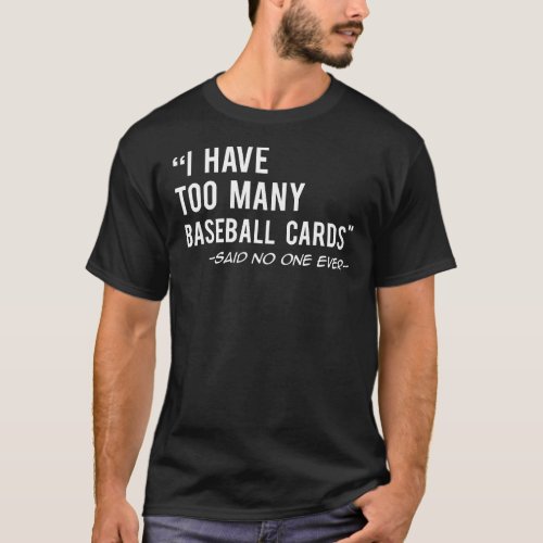 Funny Baseball Cards Collector Gift  T_Shirt