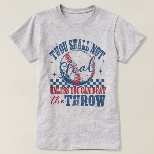 Funny Baseball Graphic Tee - Thou Shall Not Steal (Design Front)