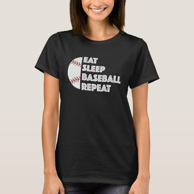 Funny Baseball Player Eat Sleep Baseball Repeat Hu T-Shirt (Front)