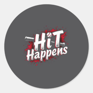 Funny Baseball Quote Gift Hit Happens  Classic Round Sticker