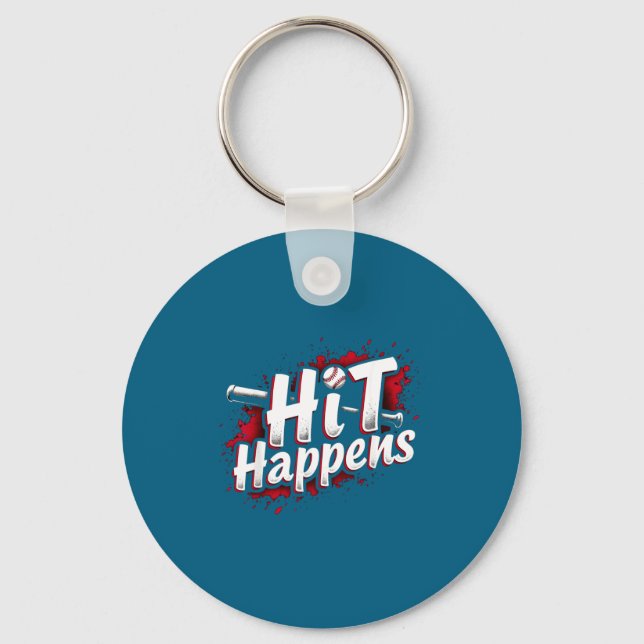 Funny Baseball Quote Gift Hit Happens  Keychain (Front)