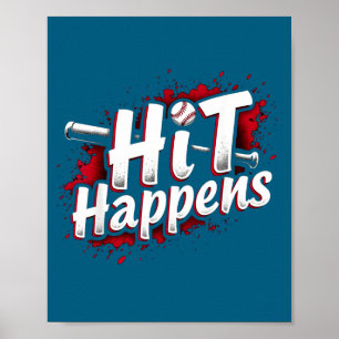Funny Baseball Quote Gift Hit Happens Poster
