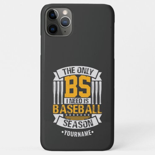Funny Baseball Sarcasm iPhone 11 Pro Max Case