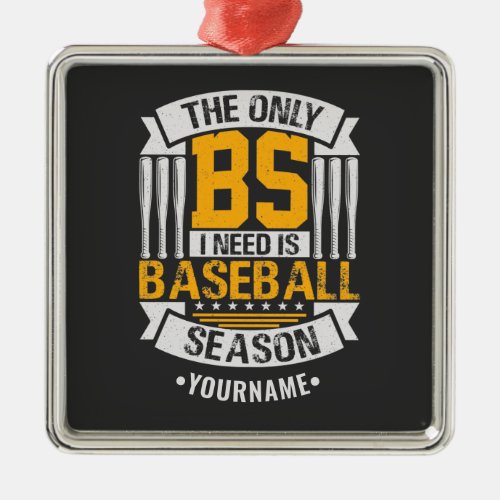 Funny Baseball Sarcasm Metal Ornament