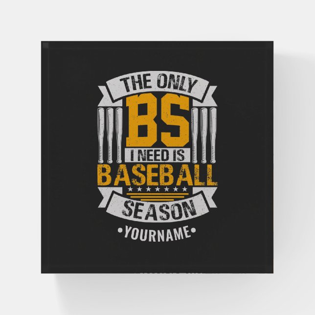 Funny Baseball Sarcasm Paperweight (Front)