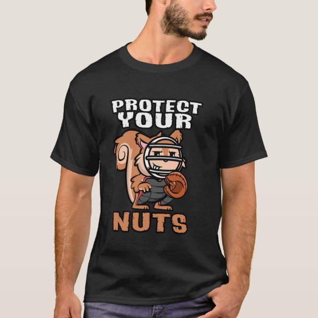 Funny Baseball Squirrel Lover Protect Your Nuts Ca T-Shirt (Front)