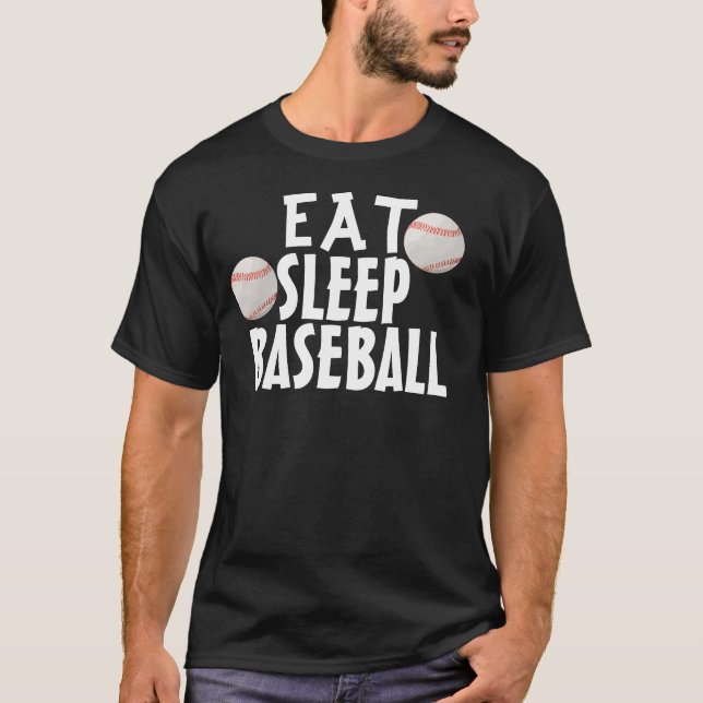 Funny Baseball T-shirts, Eat Sleep T-Shirt (Front)