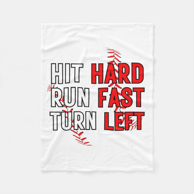 Funny Baseball Team Hit Hard Run Fast Turn Left T  Fleece Blanket (Front)